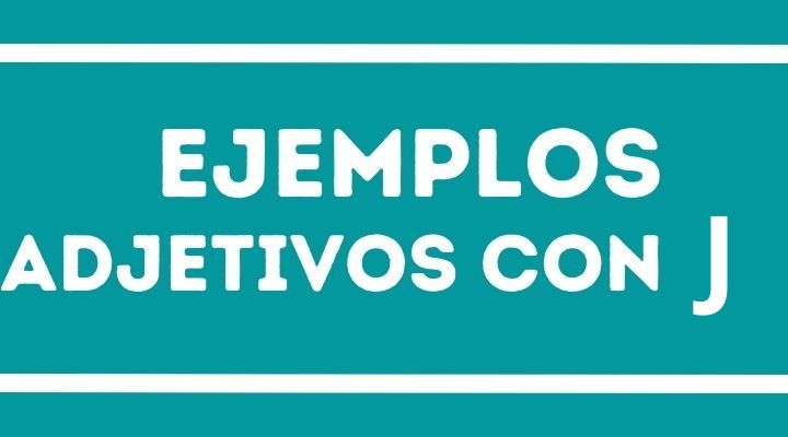 1️⃣ Ejemplos de Adjetivos con la J - Reporte de Lectura