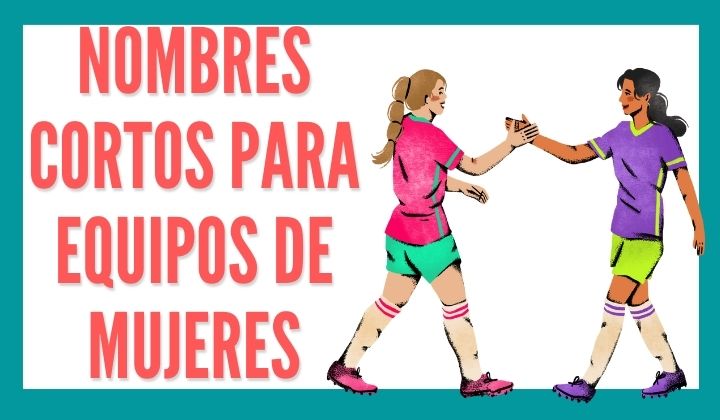 1️⃣ Nombres cortos para equipos de mujeres - Reporte de Lectura