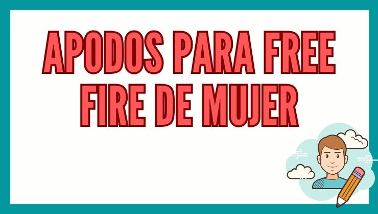 1️⃣ Apodos para Free Fire De Mujer - Reporte de Lectura