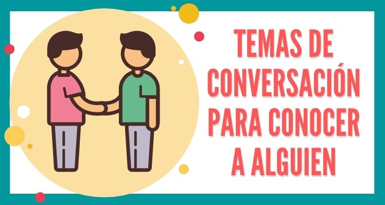 Temas para hablar con alguien