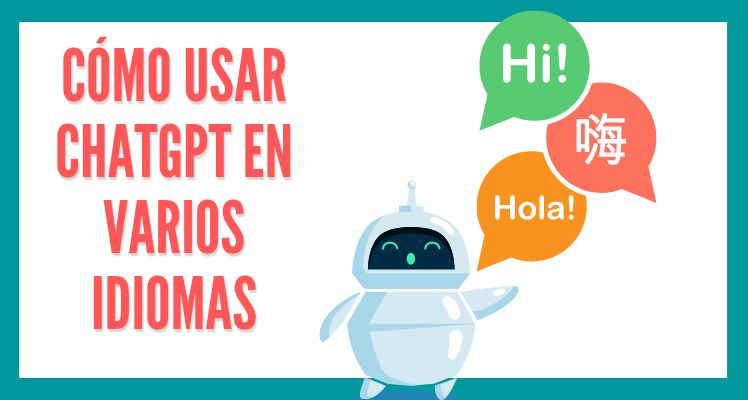 Usar chatgpt en varios idiomas