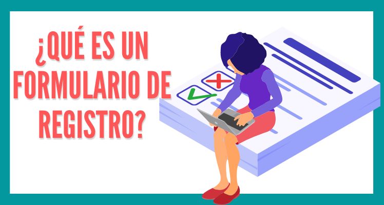 Cómo es un formulario de registro