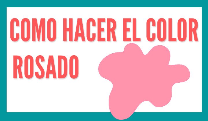 como hacer el color rosado