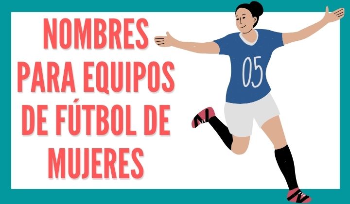 1️⃣ Nombres para equipos de fútbol de mujeres - Reporte de Lectura
