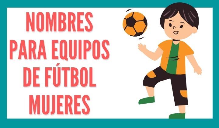 1️⃣ Nombres para equipos de fútbol mujeres - Reporte de Lectura