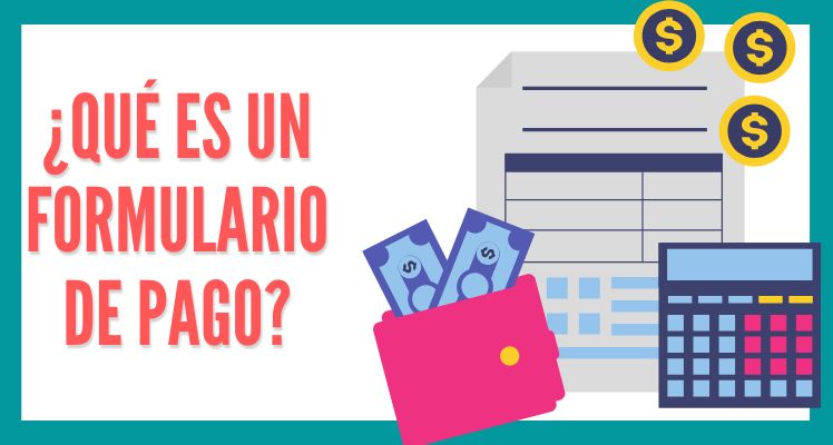 Formulario de pago que es
