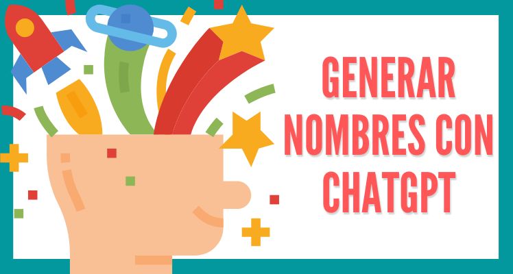 generar nombres con chatgpt ideales