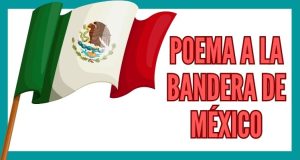poemas homenaje a la bandera de Mexico