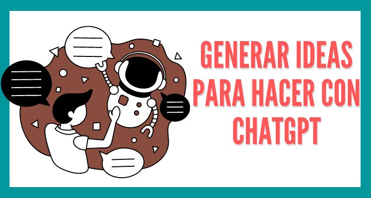 quitar bloqueo de ideas con chatgpt