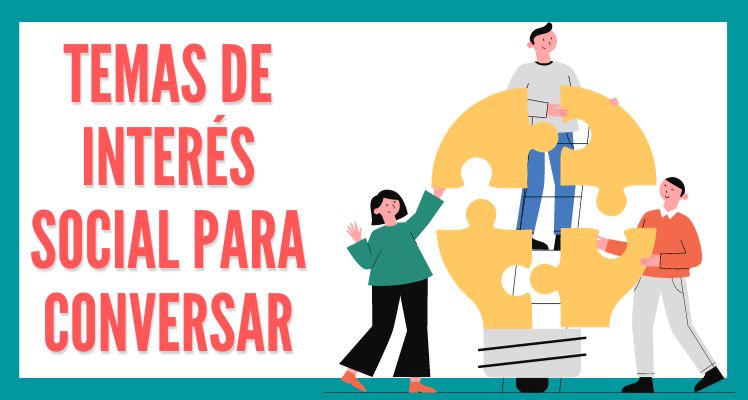 temas de interes social para conversar