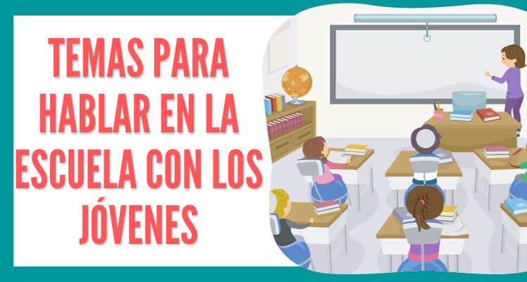temas para la escuela para debatir con jovenes